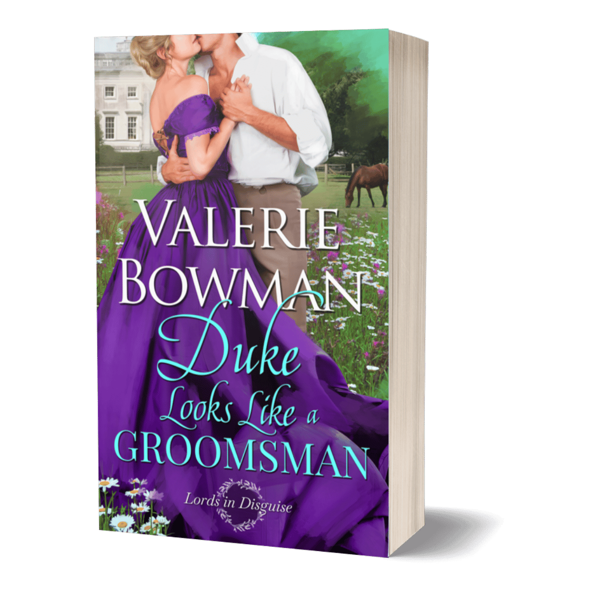A 3D mockup of a paperback book titled 'Duke Looks Like a Groomsman' a steamy Regency romance novel by Valerie Bowman, showing a romantic cover illustration of a couple in a field with a horse and a white house in the background, set against a solid green backdrop.