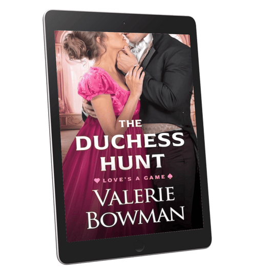 'The Duchess Hunt' a Regency historical romance novel by author Valerie Bowman in ebook format.