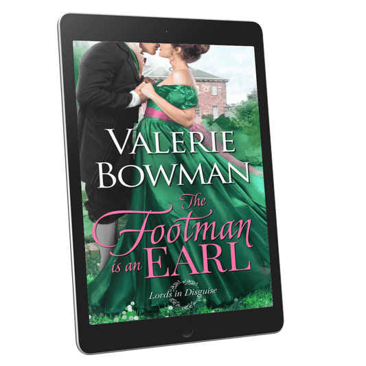 Ebook cover of 'The Footman is an Earl' a historical romance by Valerie Bowman on a tablet screen.