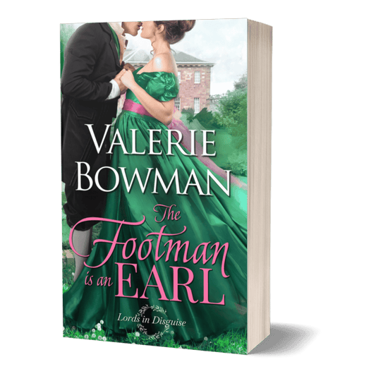 A book cover for 'The Footman is an EARL' a steamy Regency romance novel by Valerie Bowman, shown as a 3D book mockup standing upright against a solid green background. The cover features a romantic illustration of a man in a black suit and a woman in a flowing green gown with a pink sash, with the title in white and pink lettering.