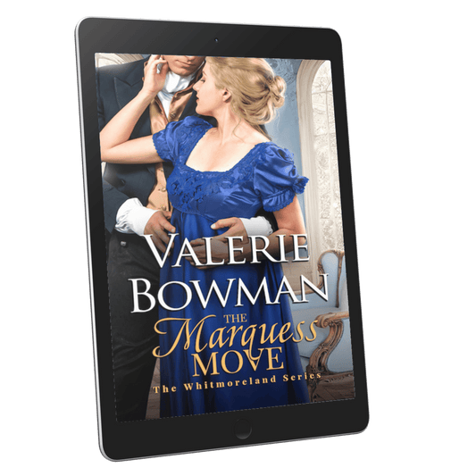 The Marquess Move a Regency historical romance novel by author Valerie Bowman in ebook format