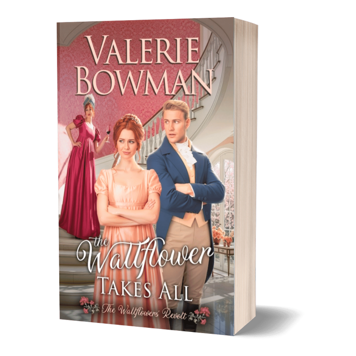 The Wallflower Takes All (The Wallflower Revolt, book three) historical romance by Valerie Bowman